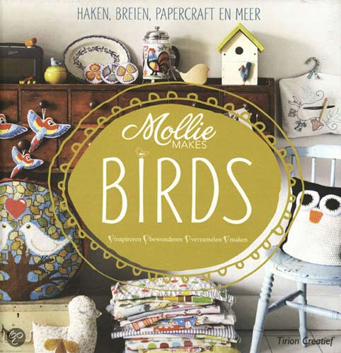 Mollie makes birds - Roselle de Jong | Het Wolhuis Mollie makes birds,Roselle de Jong