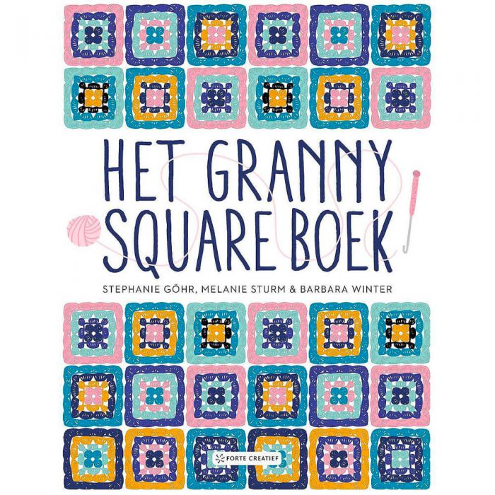 Het granny square boek - Stephanie Gohr E.A | Het Wolhuis Het granny square boek - Stephanie Gohr E.A