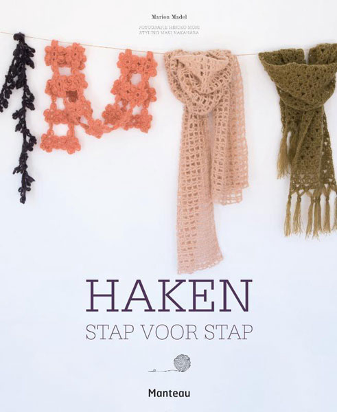 Haken stap voor stap - Marion Madel | Het Wolhuis Haken stap voor stap - Marion Madel