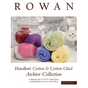 Rowan Handknit Cotton & Cotton Glacé Archive Collection | Het Wolhuis