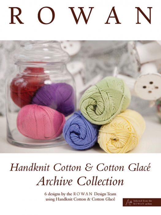 Rowan Handknit Cotton & Cotton Glacé Archive Collection