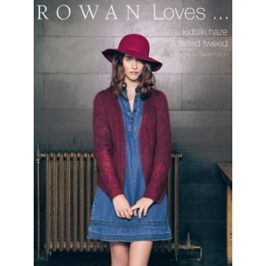 Rowan Loves… Kidsilk Haze & Felted Tweed