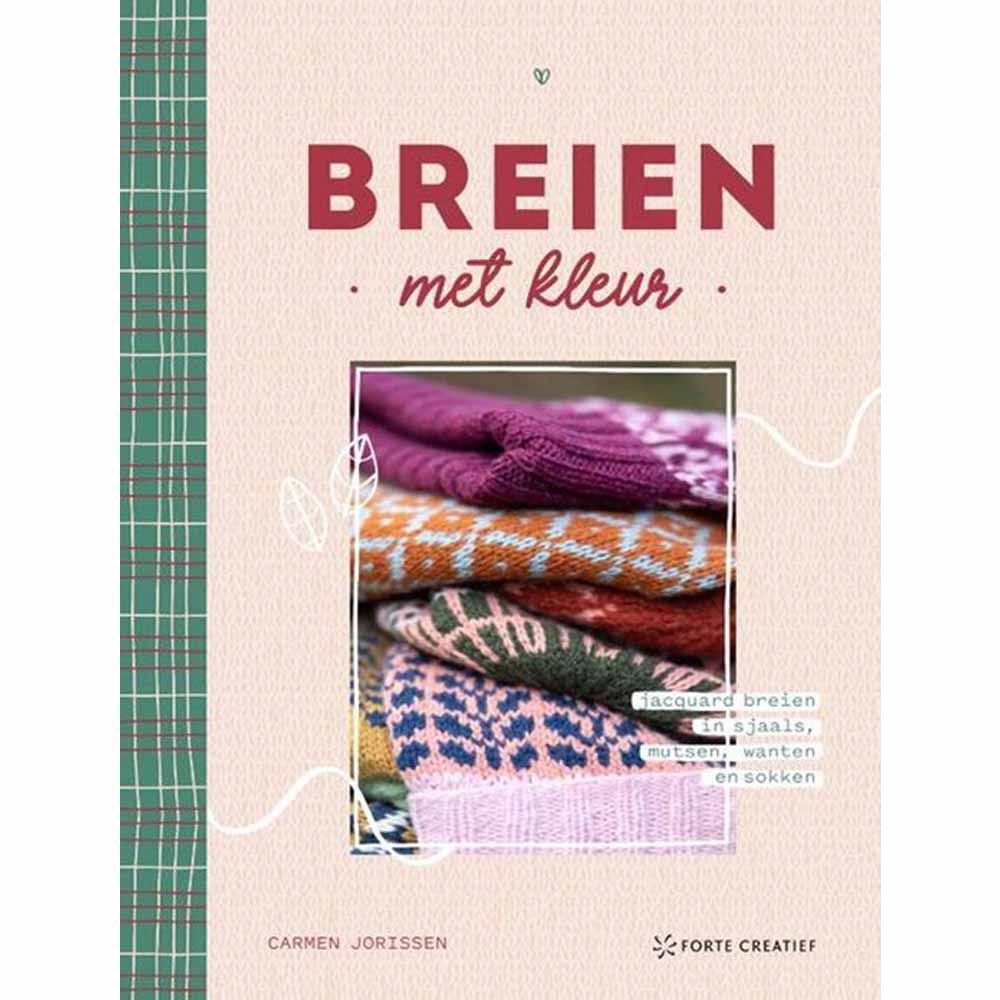 Breien met kleur - Carmen Jorissen | Het Wolhuis Breien met kleur - Carmen Jorissen | Het Wolhuis