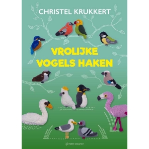 Vrolijke vogels haken - Christel Krukkert