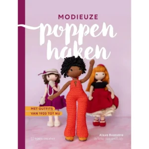 Modieuze poppen haken - Alexa Boonstra | Het Wolhuis
