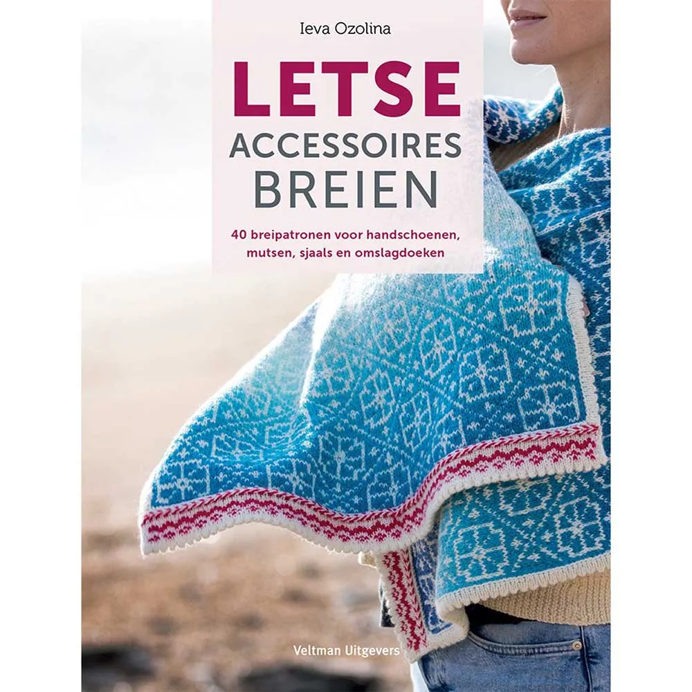 Letse accessoires breien - I. Ozolina | Het Wolhuis Letse accessoires breien - I. Ozolina | Het Wolhuis