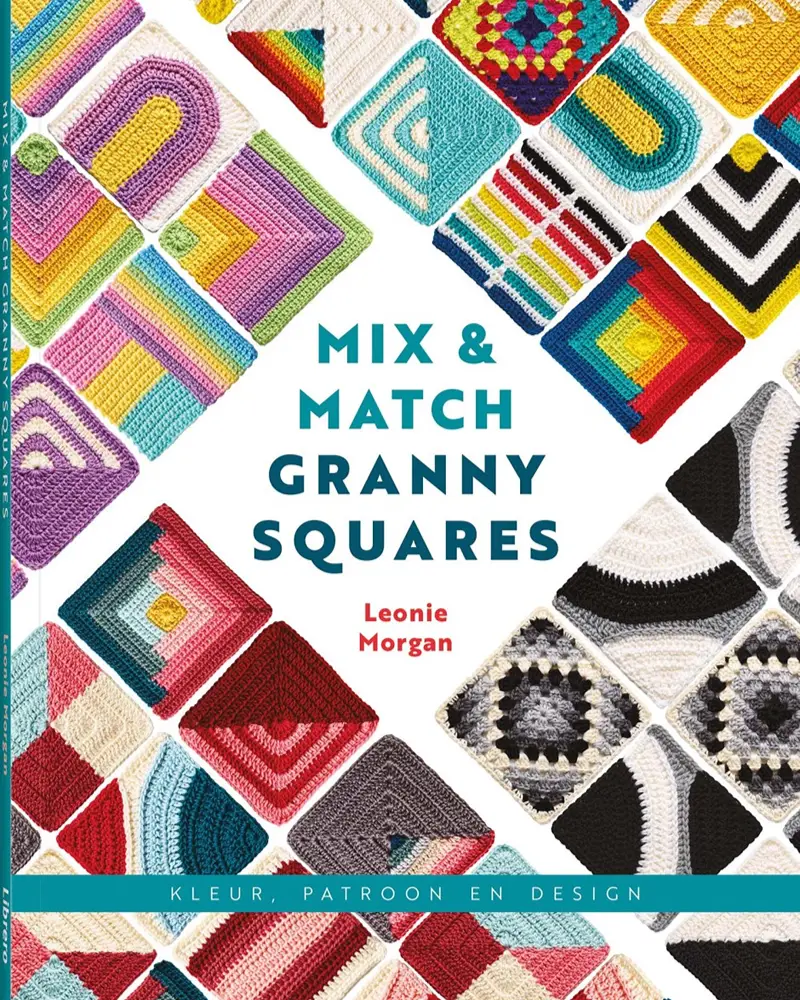 Mix & match granny squares - Leonie Morgan | Het Wolhuis Mix & match granny squares - Leonie Morgan